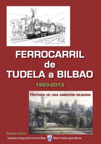 Llibre Ferrocarril de Tudela a Bilbao