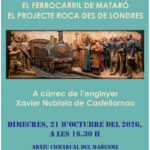 thumbnail of Conf. 21.10.2026 El Ferrocarril de Mataró. El Proyecte Roca des de Londres